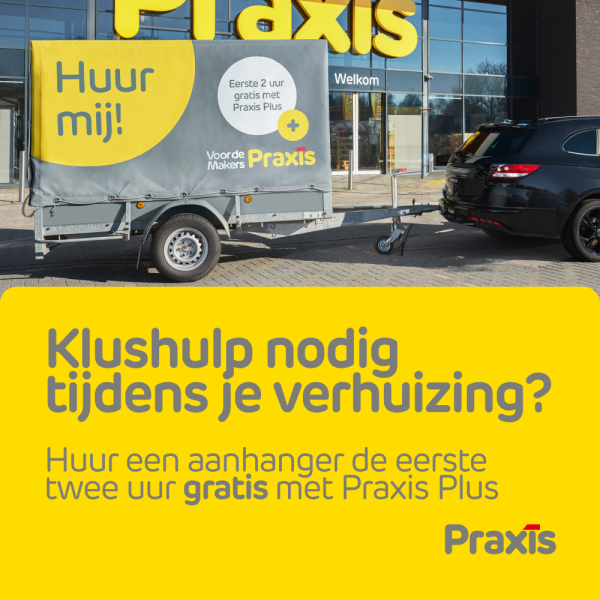Praxisreclame met een aanhanger waarop staat huur mij; eerste 2 uur gratis met Praxis Plus